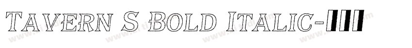 Tavern S Bold Italic字体转换